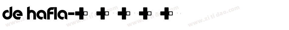 de hafla字体转换